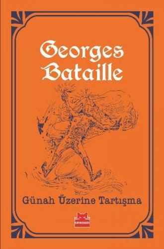 Günah Üzerine Tartışma - Georges Bataille - Kırmızı Kedi Yayınevi