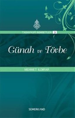 Günah ve Tövbe - Mehmet Ildırar - Semerkand Yayınları