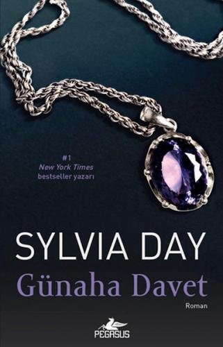 Günaha Davet - Sylvia Day - Pegasus Yayınları