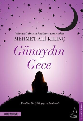 Günaydın Gece - Mehmet Ali Kılınç - Destek Yayınları
