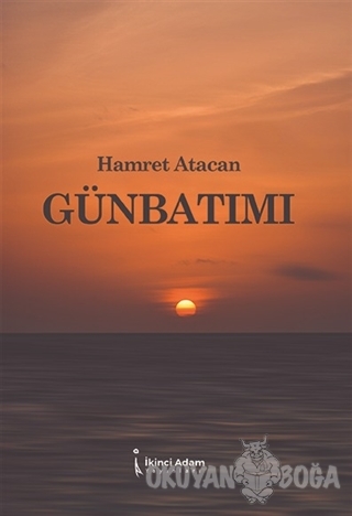 Günbatımı - Hamret Atacan - İkinci Adam Yayınları