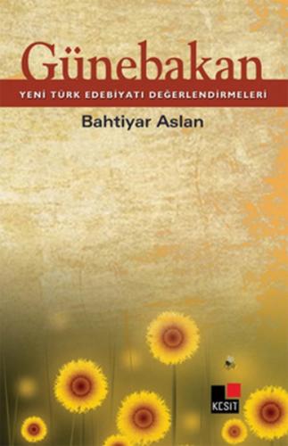 Günebakan - Bahtiyar Aslan - Kesit Yayınları