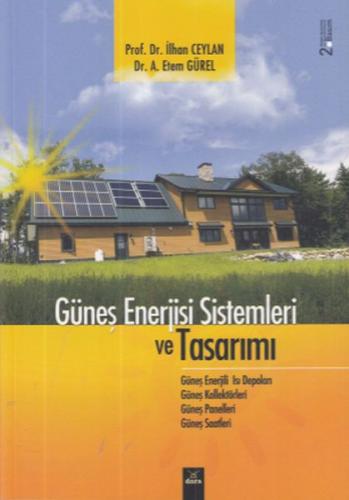 Güneş Enerjisi Sistemleri ve Tasarımı - İlhan Ceylan - Dora Basım Yayı