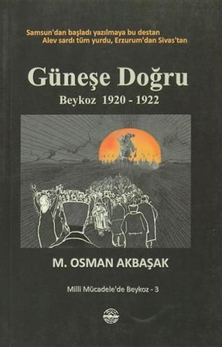 Güneşe Doğru - M. Osman Akbaşak - Mühür Kitaplığı