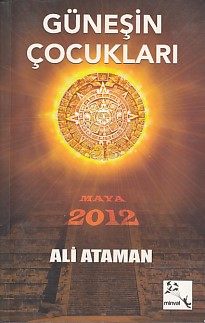 Güneşin Çocukları - Ali Ataman - Minval Yayınevi