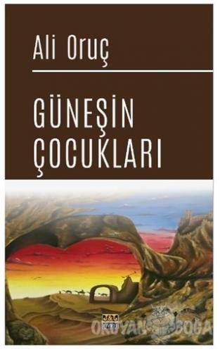 Güneşin Çocukları - Ali Oruç - J&J Yayınları