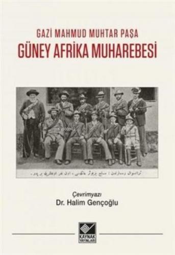 Güney Afrika Muharebesi - Gazi Mahmud Muhtar Paşa - Kaynak Yayınları