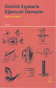Günlük Eşyalarla Eğlenceli Deneyler - Martin Gardner - Doruk Yayınları