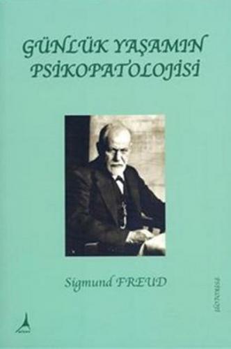 Günlük Yaşamın Psikopatolojisi - Sigmund Freud - Alter Yayıncılık
