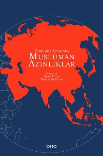 Günümüz Asyasında Müslüman Azınlıklar - Nurullah Yazar - Otto Yayınlar