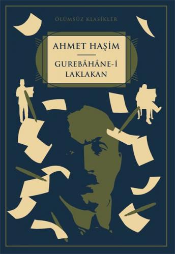 Gurebahane-i Laklakan - Ahmet Haşim - Kapı Yayınları