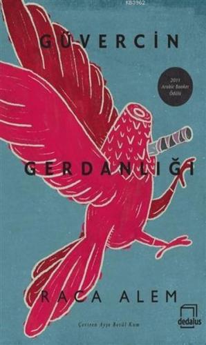 Güvercin Gerdanlığı - Raca Alem - Dedalus Kitap