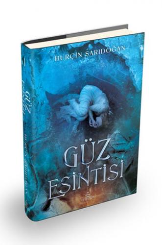 Güz Esintisi - 1 (Ciltli) - Burçin Sarıdoğan - Ephesus Yayınları