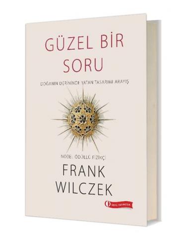 Güzel Bir Soru - Frank Wilczek - Odtü Yayınları