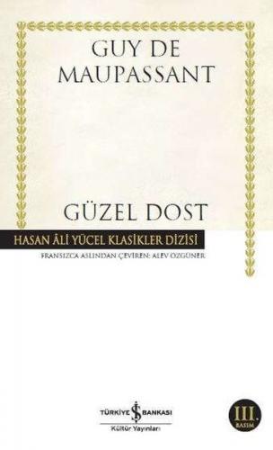 Güzel Dost - Guy de Maupassant - İş Bankası Kültür Yayınları