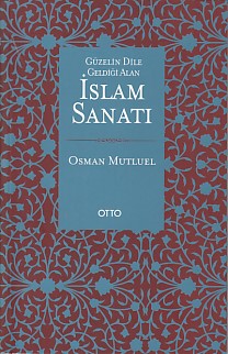 İslam Sanatı - Osman Mutluel - Otto Yayınları
