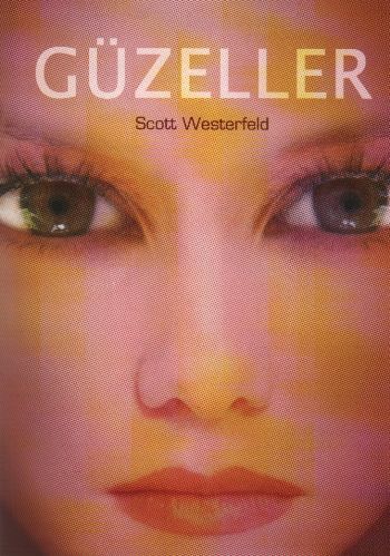 Güzeller - Scott Westerfeld - Tudem Yayınları