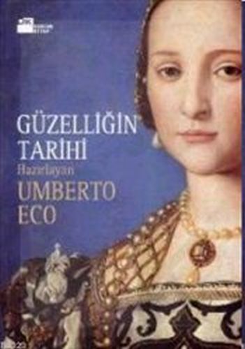 Güzelliğin Tarihi (Ciltli) - Umberto Eco - Doğan Kitap