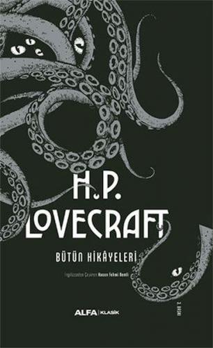 H.P. Lovecraft Bütün Hikayeleri (Ciltli) - H.P. Lovecraft - Alfa Yayın