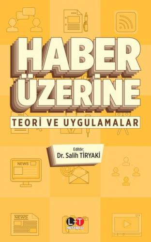 Haber Üzerine - Salih Tiryaki - Litera Türk