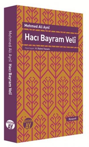 Hacı Bayram Veli - Mehmed Ali Ayni - Büyüyen Ay Yayınları