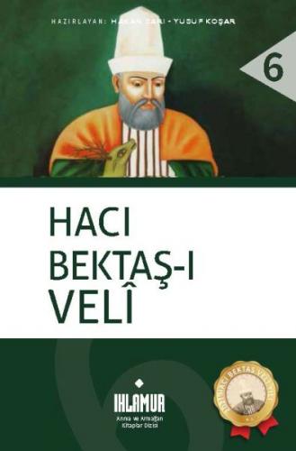 Hacı Bektaş-ı Veli (Ciltli) - Hakan Sarı - Ihlamur
