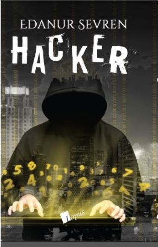 Hacker (Ciltli) - Edanur Sevren - Lopus Yayınları