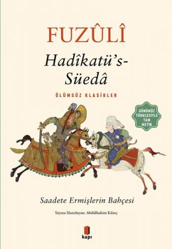 Hadikatü's-Süeda (Günümüz Türkçesiyle Tam Metin) - Fuzuli - Kapı Yayın