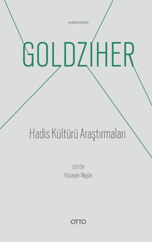 Hadis Kültürü Araştırmaları - Ignaz Goldziher - Otto Yayınları