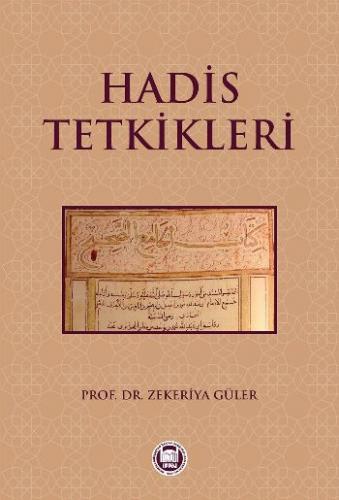 Hadis Tetkikleri - Zekeriya Güler - Marmara Üniversitesi İlahiyat Fakü