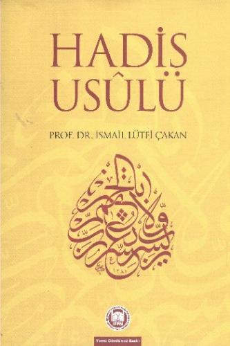 Hadis Usulü - İsmail Lütfi Çakan - Marmara Üniversitesi İlahiyat Fakül