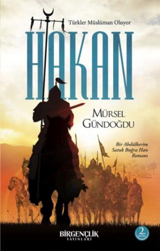 Hakan – Türkler Müslüman Oluyor - Mürsel Gündoğdu - Bir Gençlik Yayınl