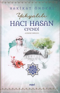 Hakikat Önderi Yahyalılı Hacı Hasan Efendi - Ali Akpınar - Mavi Yayınc