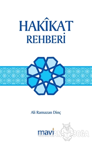 Hakikat Rehberi - Ali Ramazan Dinç - Mavi Yayıncılık