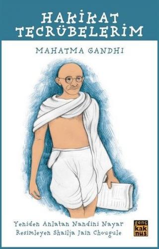 Hakikat Tecrübelerim - Mahatma Gandhi - Kaknüs Genç