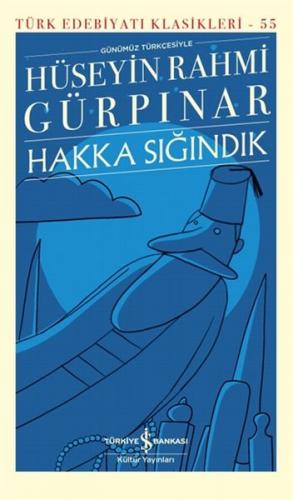 Hakka Sığındık - Hüseyin Rahmi Gürpınar - İş Bankası Kültür Yayınları