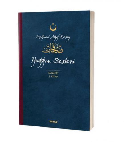 Hakkın Sesleri - Safahat 3. Kitap - Mehmed Akif Ersoy - Beyan Yayınlar