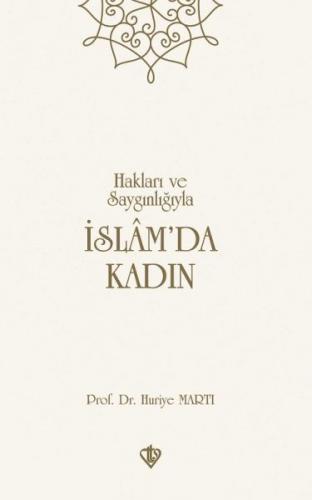 İslam'da Kadın - Huriye Martı - Türkiye Diyanet Vakfı Yayınları
