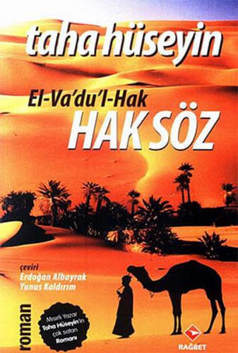 El- Va'du'l- Hak Haksöz - Taha Hüseyin - Rağbet Yayınları