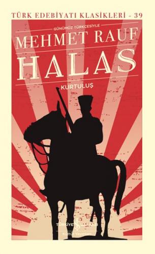 Halas – Kurtuluş (Ciltli) - Mehmet Rauf - İş Bankası Kültür Yayınları