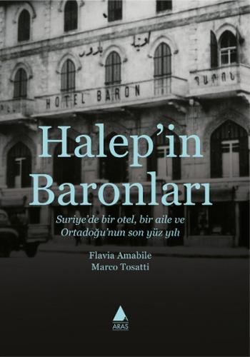Halep'in Baronları - Flavia Amabile - Aras Yayıncılık