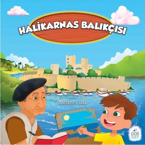 Halikarnas Balıkçısı - Meltem Ulu - Pötikare Yayıncılık