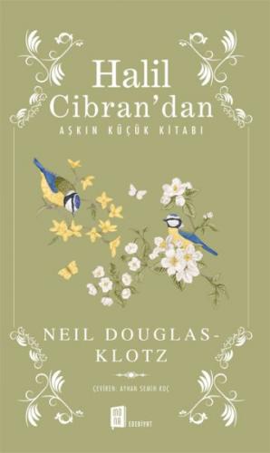 Halil Cibran'dan Aşkın Küçük Kitabı - Neil Douglas - Klotz - Mona Kita