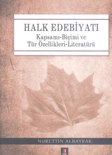 Halk Edebiyatı (Ciltli) - Nurettin Albayrak - Kapı Yayınları