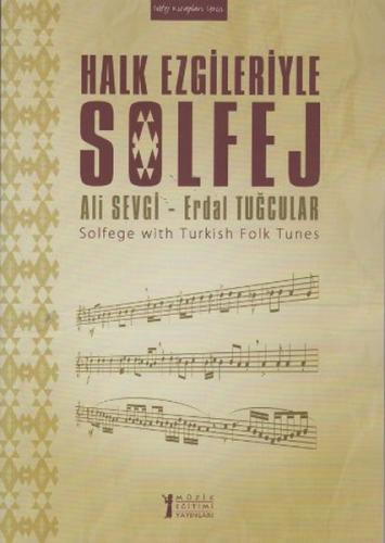Halk Ezgileriyle Solfej - Erdal Tuğcular - Müzik Eğitimi Yayınları