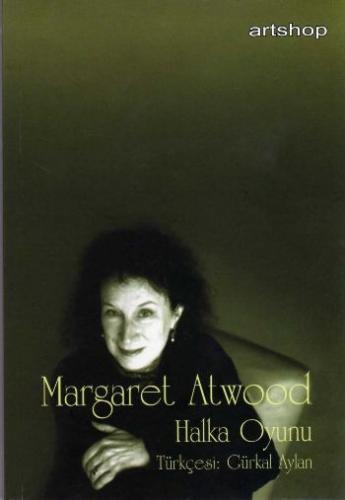 Halka Oyunu - Margaret Atwood - Artshop Yayıncılık