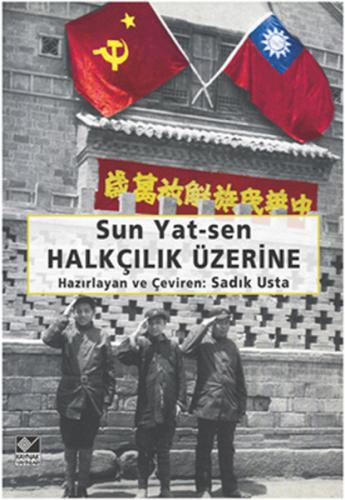 Halkçılık Üzerine - Sun Yat-sen - Kaynak Yayınları