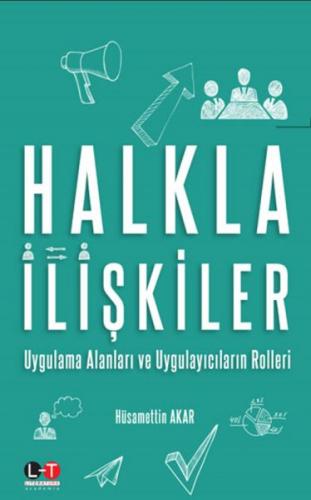 Halkla İlişkiler - Hüsamettin Akar - Literatürk Academia