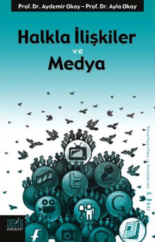 Halkla İlişkiler ve Medya - Aydemir Okay - Derin Yayınları