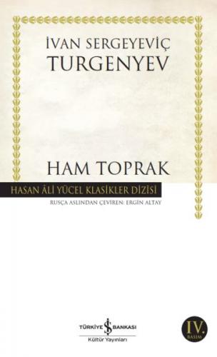 Ham Toprak - Ivan Sergeyeviç Turgenyev - İş Bankası Kültür Yayınları